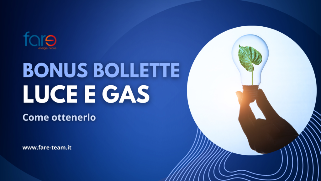 BONUS SOCIALE PER LE BOLLETTE – COSA FARE PER OTTENERLO